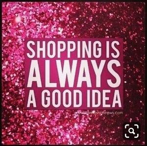 Shopping is always a good idea!